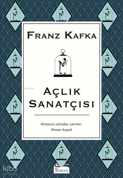 Açlık Sanatçısı (Bez Ciltli)