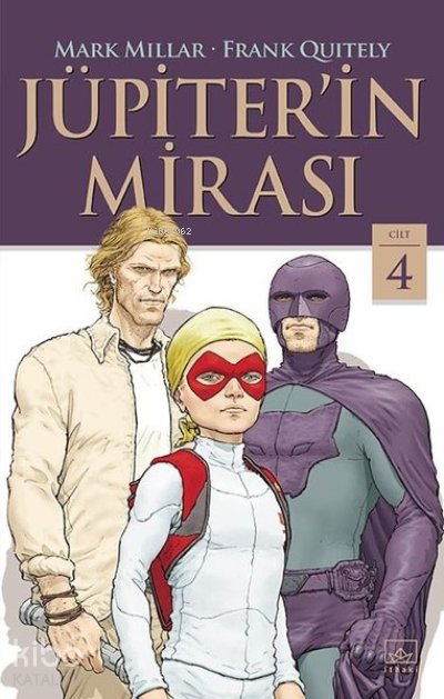 Jüpiterin Mirası Cilt 4 - Mark Millar