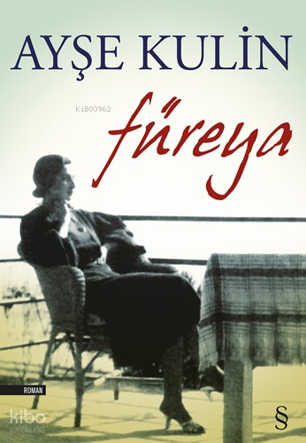 Füreya - Ayşe Kulin