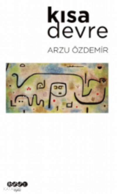 Kısa Devre - Arzu Özdemir