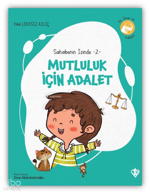Mutluluk İçin Adalet - Hilal Lekesiz Kılıç