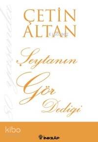 Şeytanın Gör Dediği - Çetin Altan