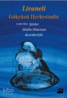 GÖKYÜZÜ HERKESİNDİR / ZÜLFÜ LİVANELİ