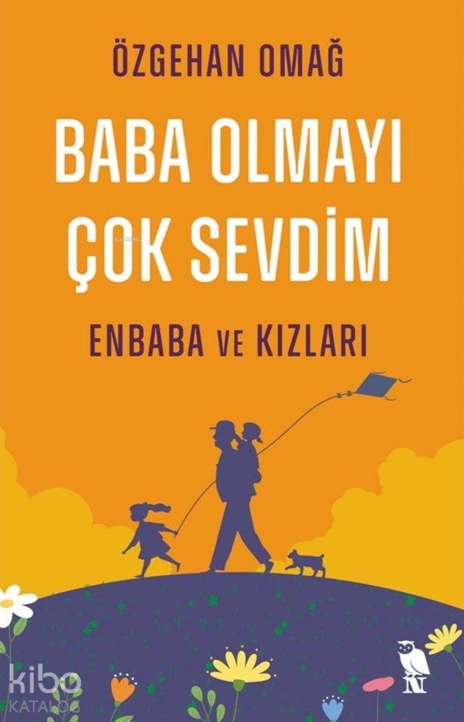 Baba Olmayı Çok Sevdim