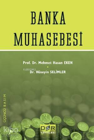 Banka Muhasebesi - Mehmet Hasan Eken, Hüseyin Selimler