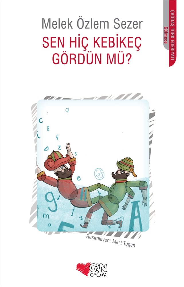 Sen Hiç Kebikeç Gördün mü? - Melek Özlem Sezer