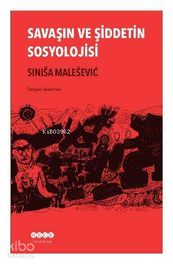 Savaşın ve Şiddetin Sosyolojisi