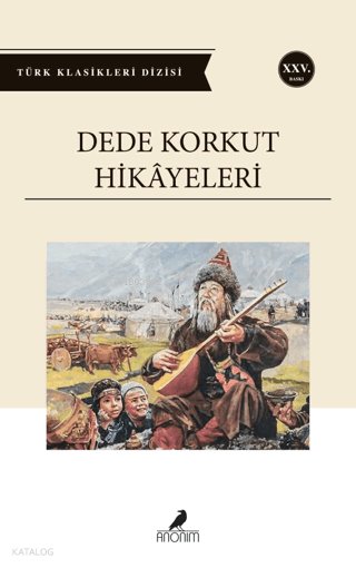 Dede Korkut Hikayeleri - Dede Korkut