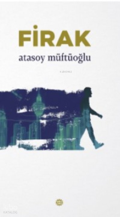 Firak - Atasoy Müftüoğlu