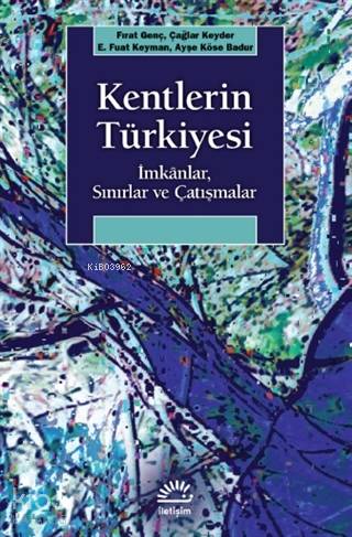 Kentlerin Türkiyesi - Fırat Genç