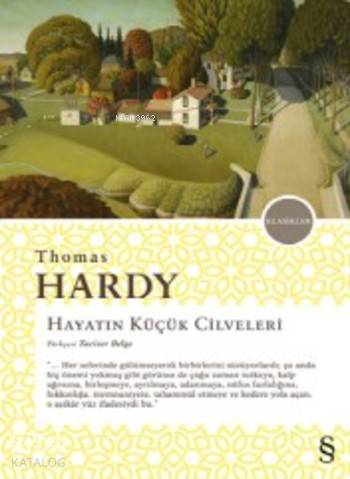 Hayatın Küçük Cilveleri - Thomas Hardy