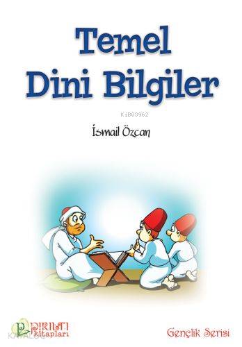 Temel Dini Bilgiler - İsmail Özcan