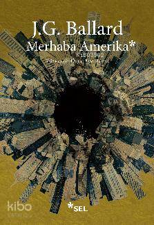 Merhaba Amerika - J. G. Ballard