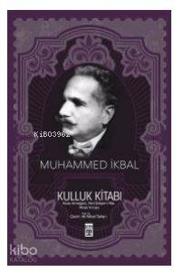 Kulluk Kitabı - Muhammed İkbal