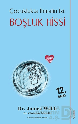 BOŞLUK HİSSİ (ÇOCUKLUKTA İHMALİN İZİ)
