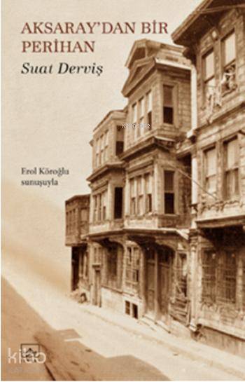 Aksaraydan Bir Perihan - Suat Derviş
