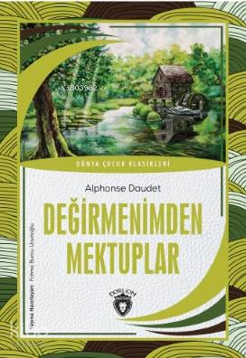 Değirmenimden Mektuplar - Alphonse Daudet