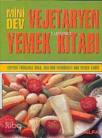 Mini Dev Vejetaryen Yemek Kitabı