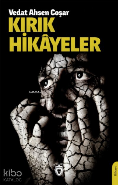 Kırık Hikâyeler - Vedat Ahsen Coşar