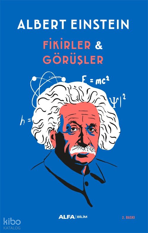 Fikirler ve Görüşler - Albert Einstein