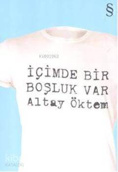 İçimde Bir Boşluk Var - Altay Öktem