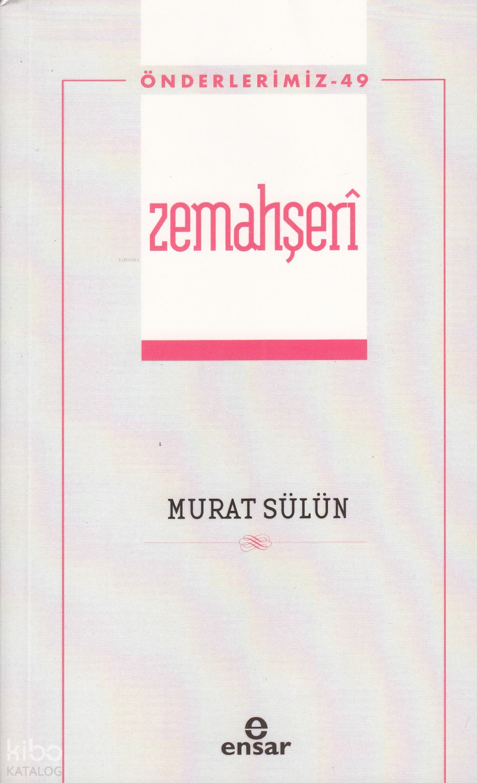 Zemahşerî - Önderlerimiz 49