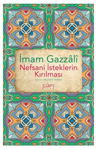 NEFSANİ İSTEKLERİN KIRILMASSI