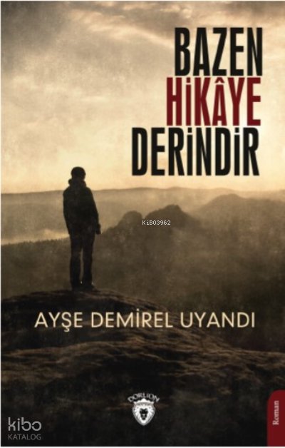 Bazen Hikâye Derindir