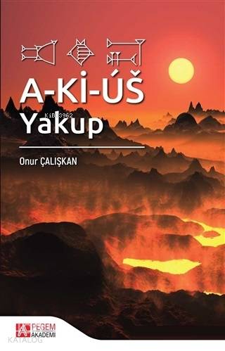 A-Ki-Us: Yakup - Onur Çalışkan