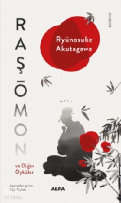 Raşomon ve Diğer Öyküler - Ryunosuke Akutagawa