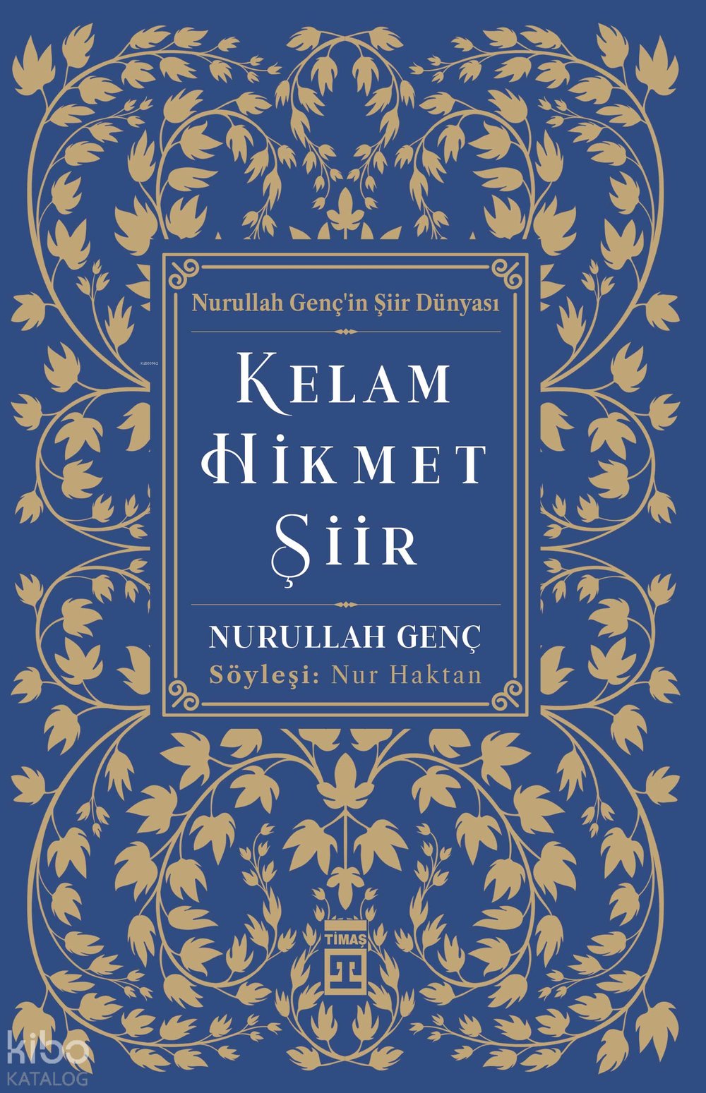 Kelam, Hikmet, Şiir - Nurullah Genç