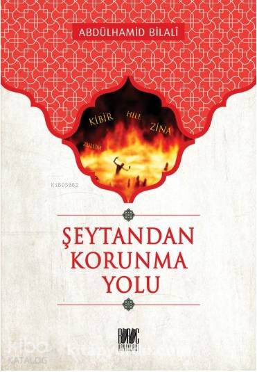 Şeytandan Korunma Yolu - Abdülhamid Bilali