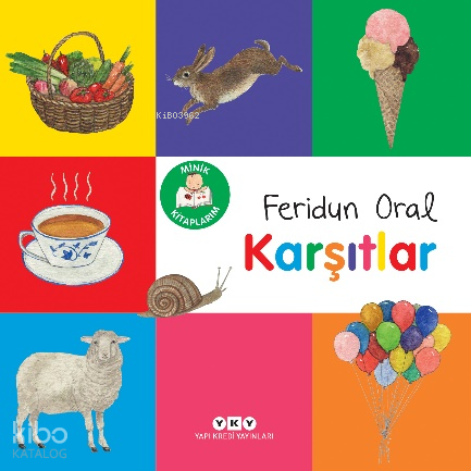 MİNİK KİTAPLARIM - KARŞITLAR