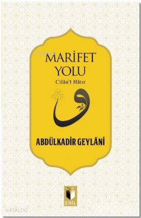 Marifet Yolu - Abdulkadir Geylani