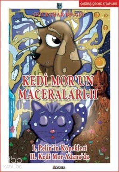 Kedi Mor'un Maceraları - 2 - Gülbahar Bilgin