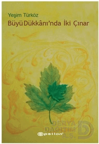 BÜYÜ DÜKKANINDA İKİ ÇINAR