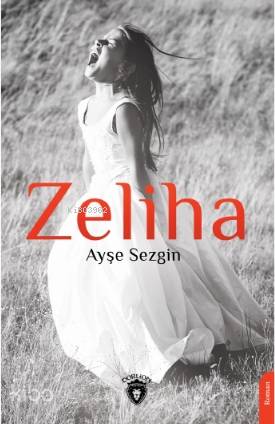 Zeliha - Ayşe Sezgin
