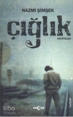 Çığlık - Nazmi Şimşek