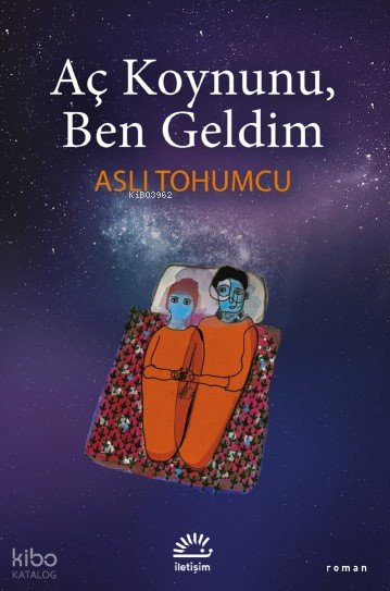 Aç Koynunu, Ben Geldim - Aslı Tohumcu