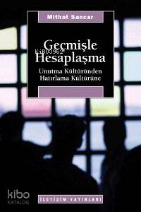 Geçmişle Hesaplaşma