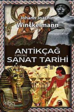 Antikçağ Sanat Tarihi - Johann Joachim Winckelmann