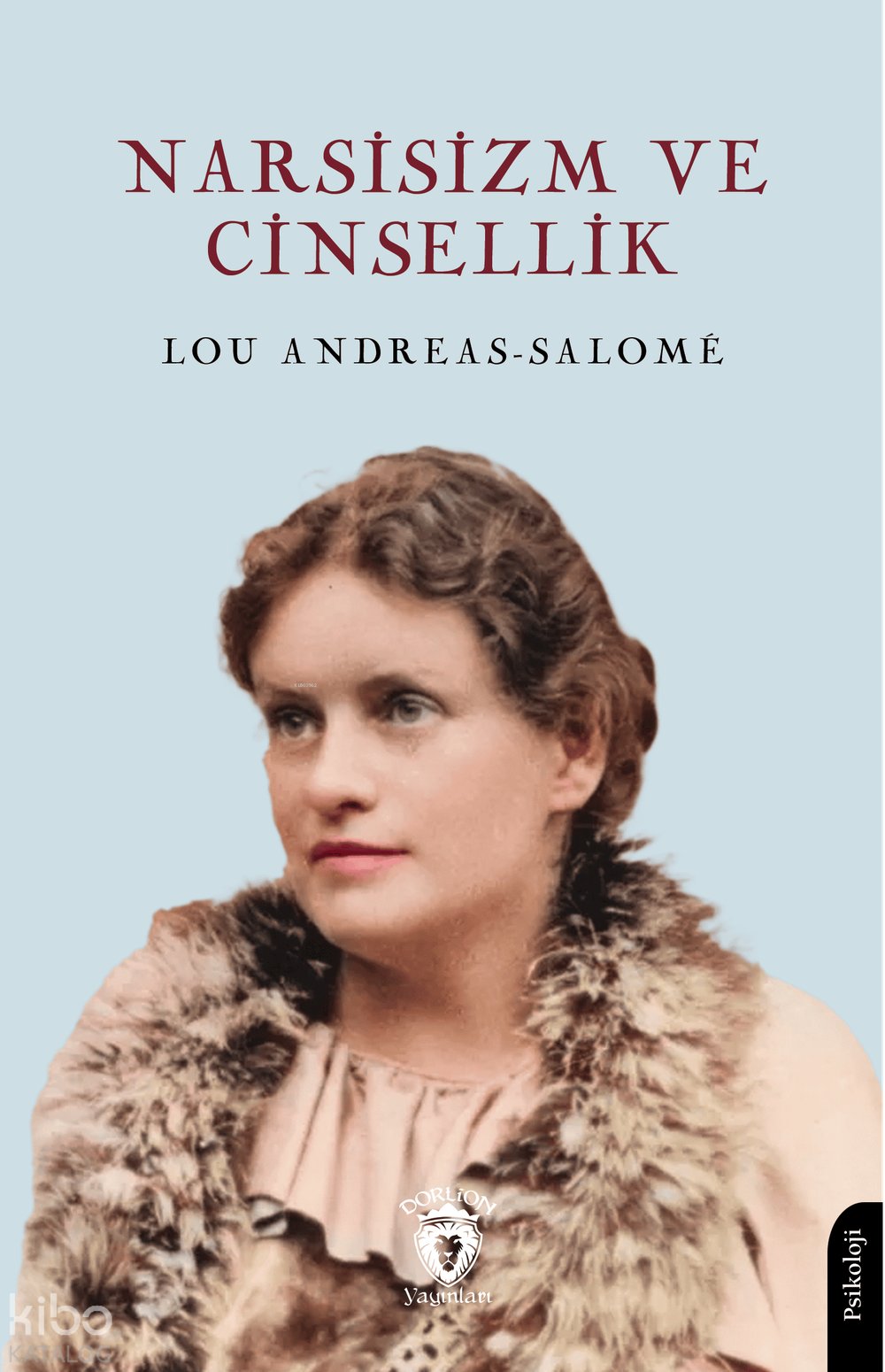 Narsisizm ve Cinsellik - Lou Andreas-Salomé