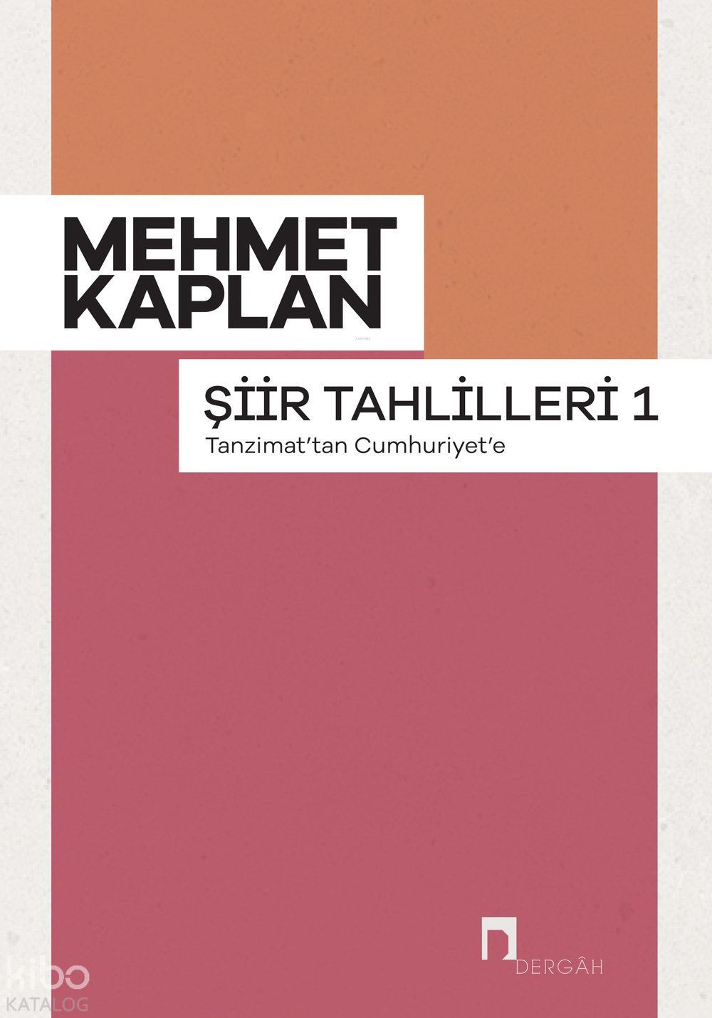 Tanzimat’tan Cumhuriyet’e - Mehmet Kaplan