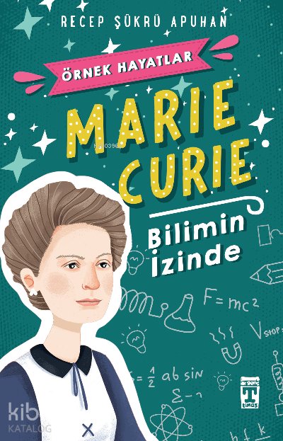 Marie Curie - Bilimin İzinde
