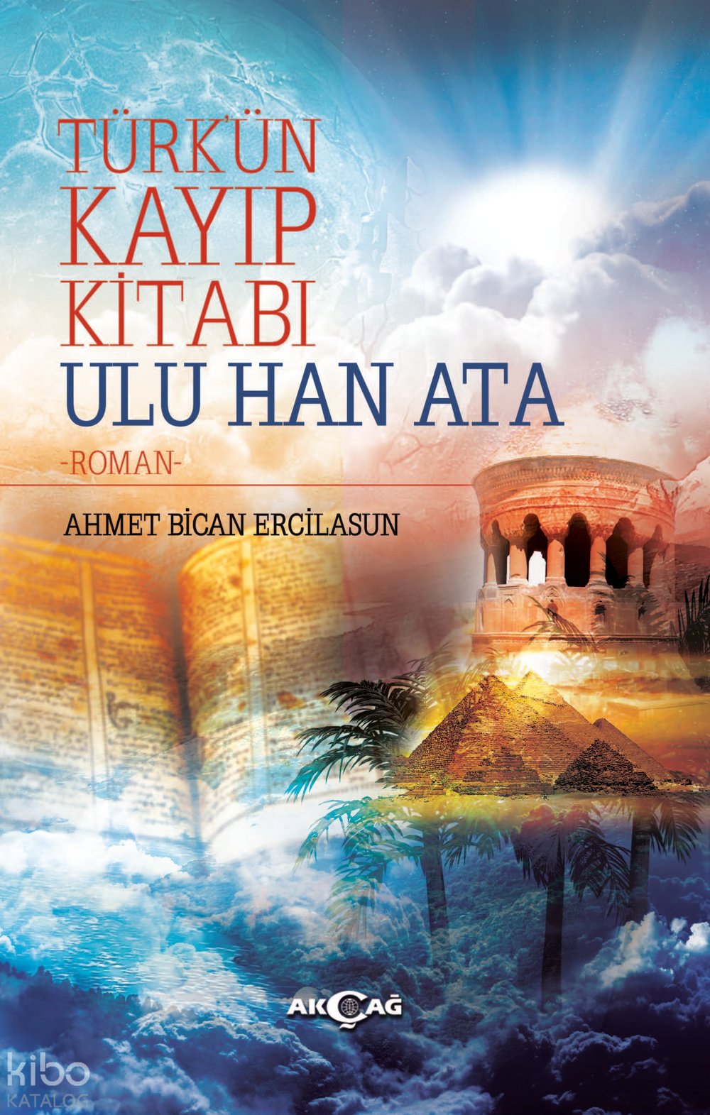Türk'ün Kayıp Kitabı Ulu Han Ata