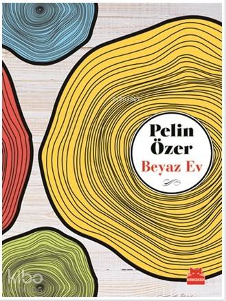 Beyaz Ev - Pelin Özer