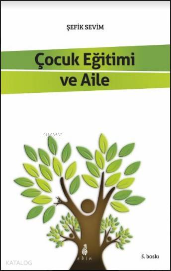Çocuk Eğitimi ve Aile - Şefik Sevim