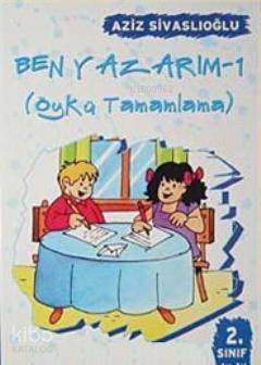 Ben Yazarım 1 - Aziz Sivaslıoğlu