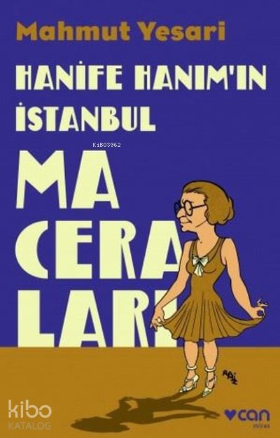 Hanife Hanım’ın İstanbul Maceraları - Mahmut Yesari