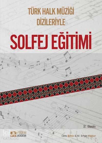 Türk Halk Müziği Dizileriyle Solfej Eğitimi - Cenk Şahin